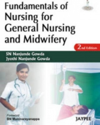 Fundamentals of Nursing for General Nursing and Midwifery