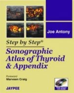 Step by Step: Sonographic Atlas of Thyroid and Appendix