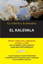 Kalevala; Coleccion La Critica Literaria por el celebre critico literario Juan Bautista Bergua, Ediciones Ibericas