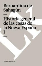 Historia General de Las Cosas de la Nueva Espana I