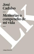 Memorias O Compendio de Mi Vida