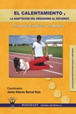 Calentamiento y La Adaptacion del Organismo Al Esfuerzo En La Educacion Fisica y El DePorte