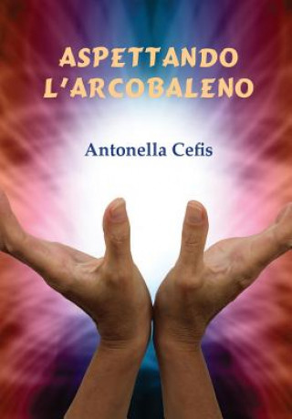Aspettando l'Arcobaleno