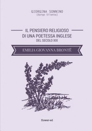 Il pensiero religioso di una poetessa inglese del secolo XIX. Emilia Giovanna Bronte