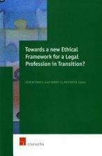 Towards a New Ethical Framework for a Legal Profession in Transition