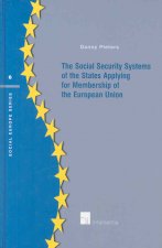 Social Security Systems of the States Applying for Membership of the European Union