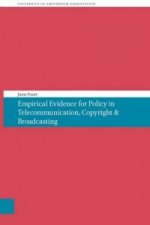 Empirical Evidence for Policy in Telecommunication , Copyright & Broadcasting