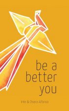 Be A Better You
