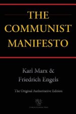 Communist Manifesto (Chiron Academic Press - The Original Authoritative Edition)