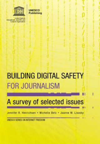 Building digital safety for journalism