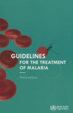 Guidelines for the Treatment of Malaria. Third Edition