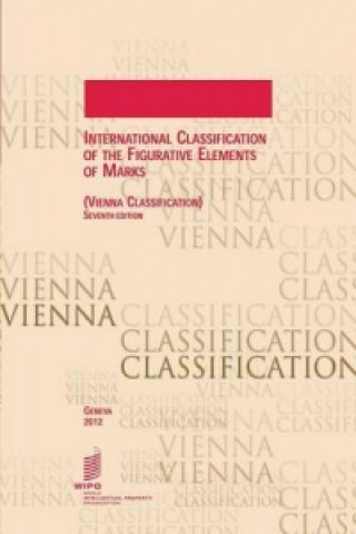 International Classification of the Figurative Elements of Marks (Vienna Classification) 7th Edition