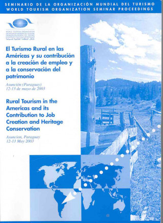 Rural tourism in the Americas and its contribution to job creation and heritage conservation