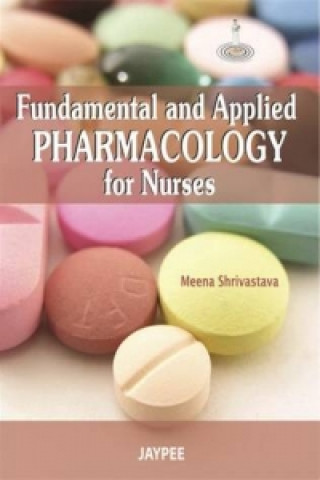 Fundamental and Applied Pharmacology for Nurses