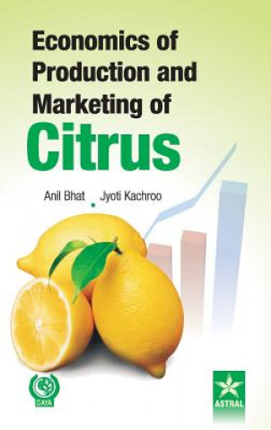 Economics of Production and Marketing of Citrus