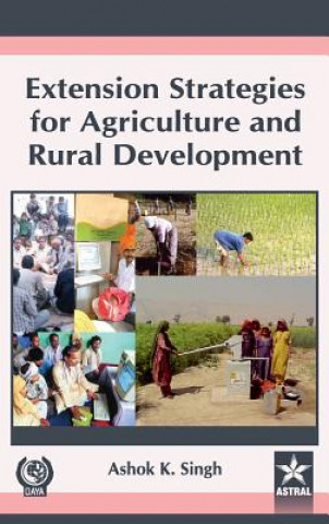 Extension Strategies for Agriculture and Rural Development