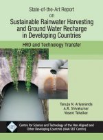 State-Of-The-Art Report on Sustainable Rainwater Harvesting and Groundwater Rechare in Developing Countires/Nam S&T Cen