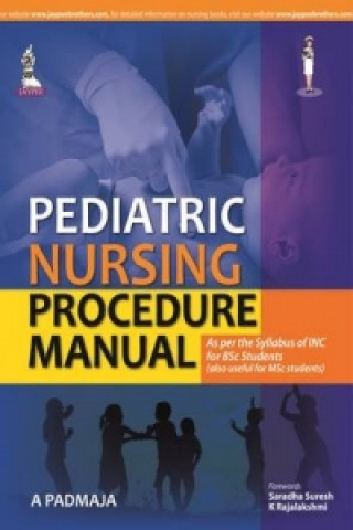 Pediatric Nursing Procedure Manual