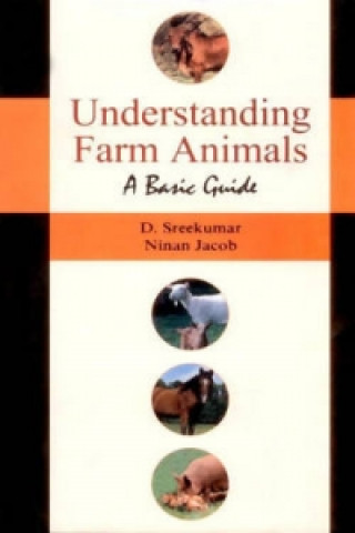 Understanding Farm Animals: a Basic Guide