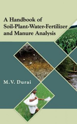 Handbook of Soil-Plant-Water-Fertilizer and Manure Analysis