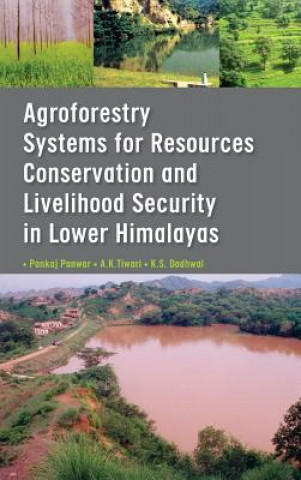 Agroforestry Systems for Resource Conservation and Livelihood Security in Lower Himalays