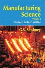 Manufacturing Science, Volume I