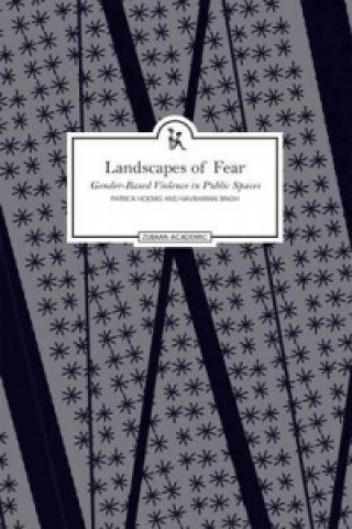 Landscapes of Fear Understanding Impunity in India