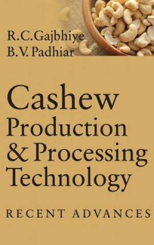 Cashew Production & Processing Technology