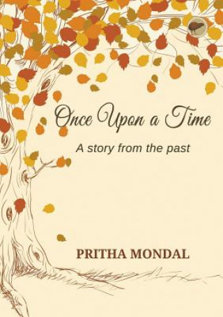Once Upon a Time - A Story from the Past