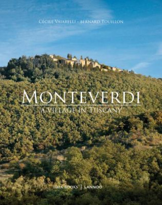 Monteverdi: A Village in Tuscany