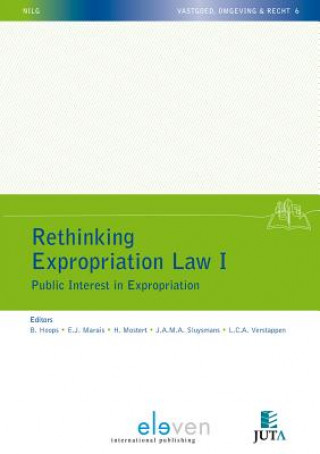 Rethinking Expropriation Law: Public Interest in Expropriation