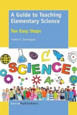 Guide to Teaching Elementary Science