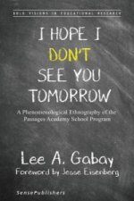 I Hope I Don't See You Tomorrow