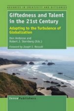 Giftedness and Talent in the 21st Century