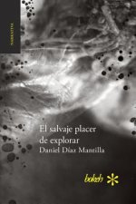 salvaje placer de explorar
