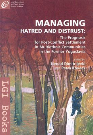 Managing Hatred and Distrust