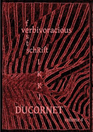 Verbivoracious Festschrift Volume 4