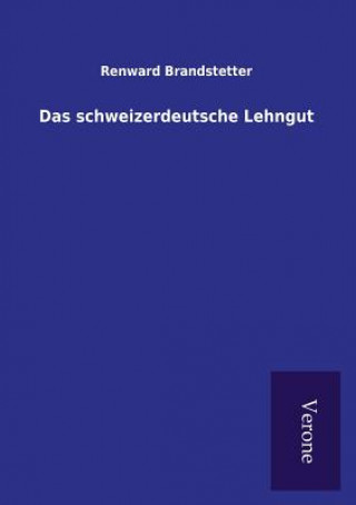 schweizerdeutsche Lehngut