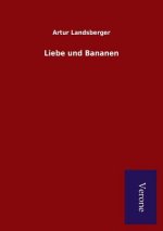 Liebe und Bananen