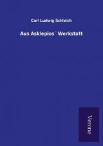 Aus Asklepios Werkstatt