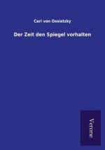 Zeit den Spiegel vorhalten