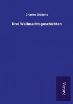 Drei Weihnachtsgeschichten