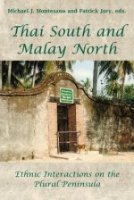 Thai South and Malay North