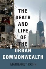 Death and Life of the Urban Commonwealth