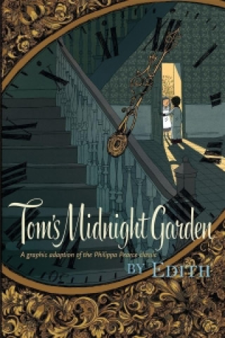 Tom's Midnight Garden Graphic Novel (Philippa Pearce)(Kemény kötésű)