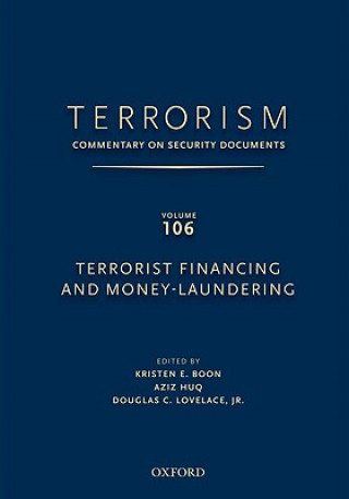 TERRORISM: Commentary on Security DocumentsVolume 106: Terrorist Financing and Money Laundering