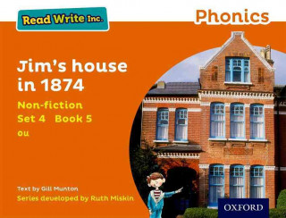 Read Write Inc. Phonics: Orange Set 4 Non-fiction 5 Jim's House in 1874