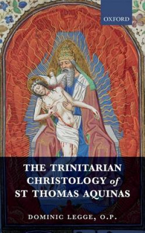 Trinitarian Christology of St Thomas Aquinas