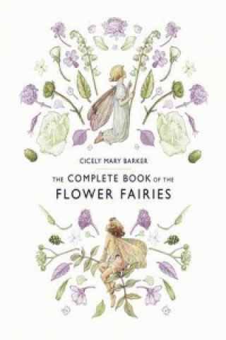 The Complete Book of the Flower Fairies (Cicely Mary Barker)(Twarda)