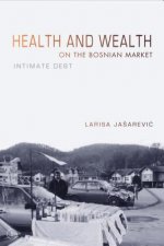 Health and Wealth on the Bosnian Market